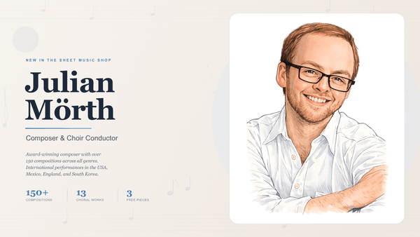 Julian Mörth: Neuer Komponist im Chorilo Notenshop